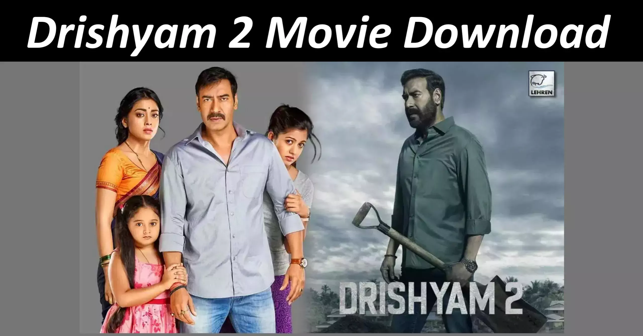 Drishyam 2 Full movie Download